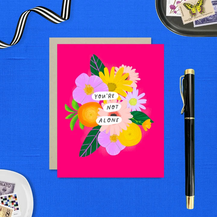 You are Not Alone Card