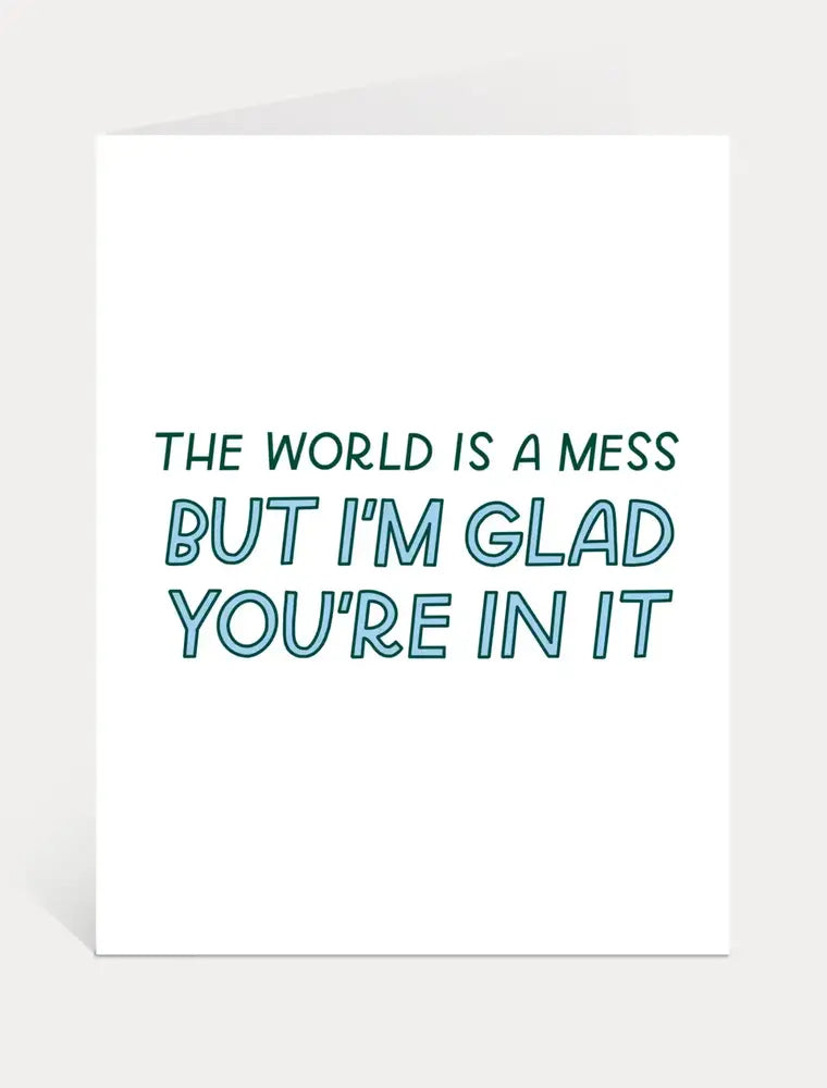 The World is a Mess