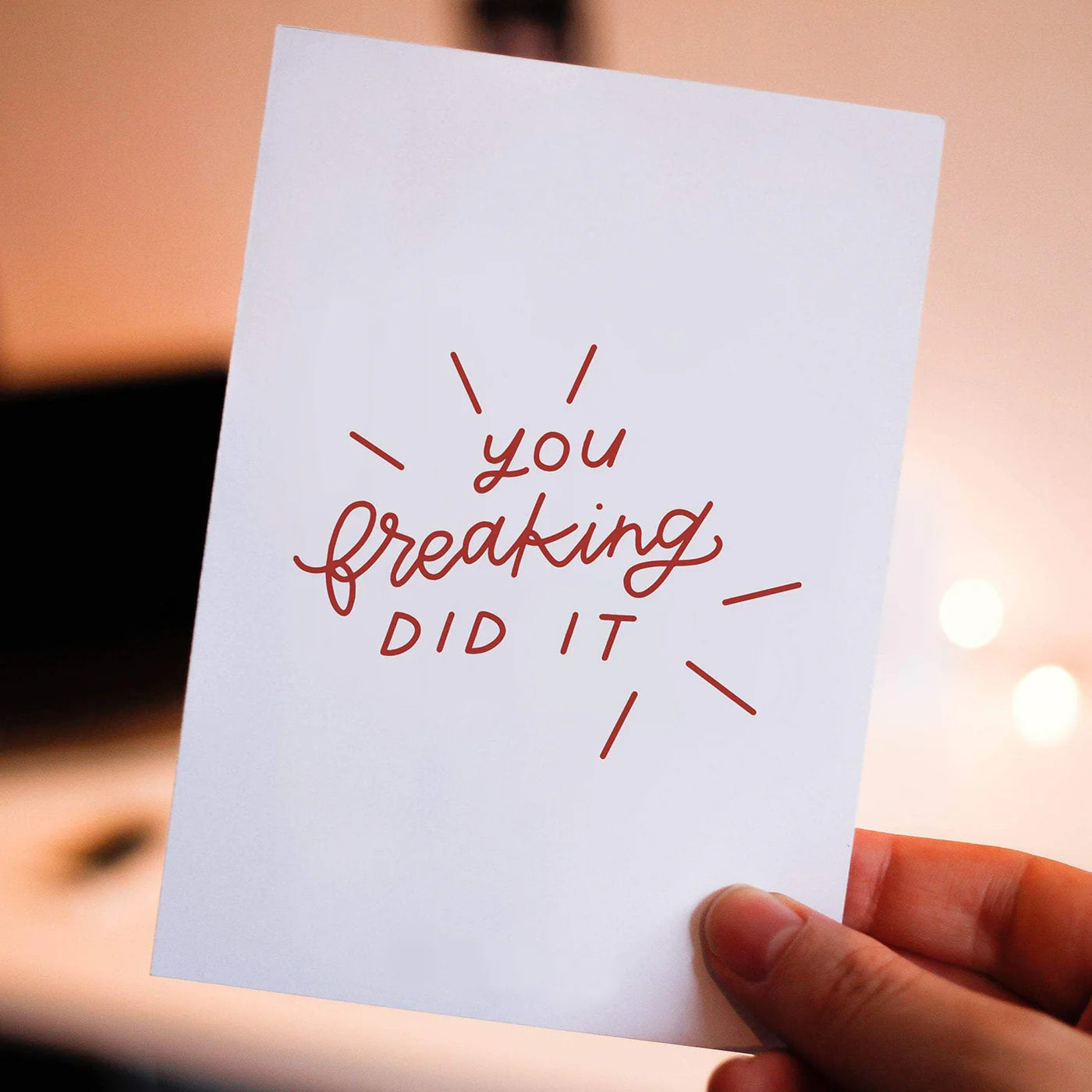 You Freaking Did It Card