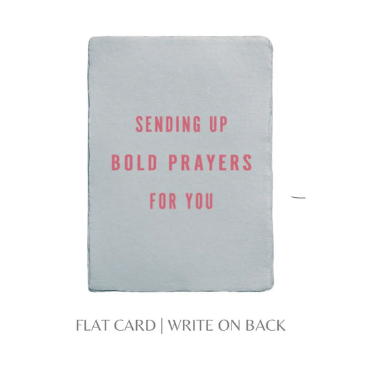 Sending Up Bold Prayers Card