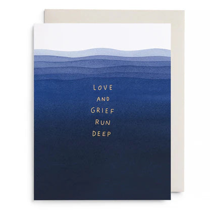 Love and Grief Run Deep Greeting Card