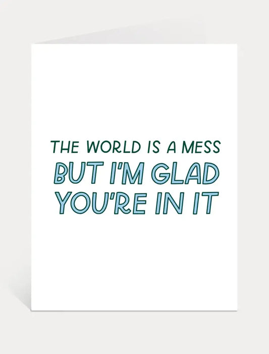 The World is a Mess